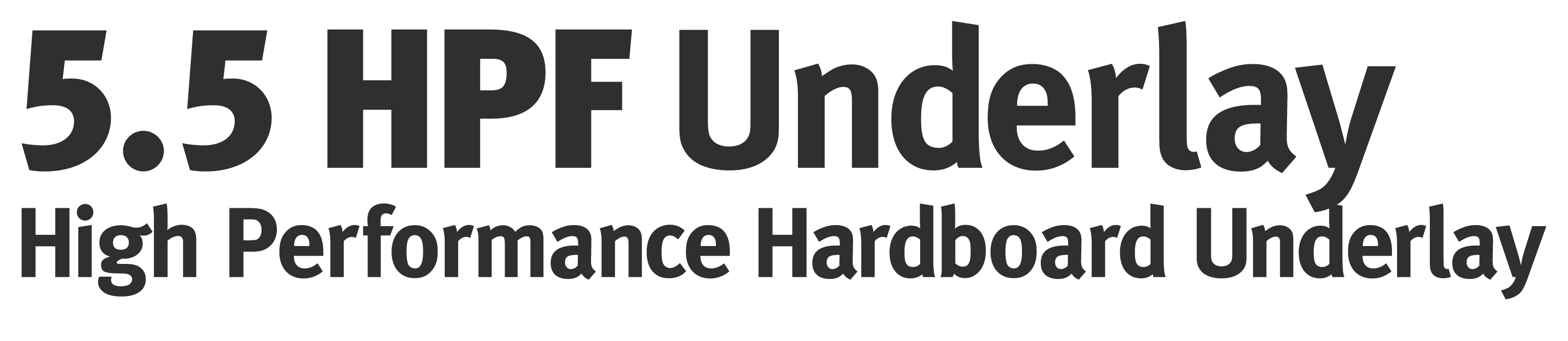 5.5 HPF Underlay - High Performance Hardboard Underlay